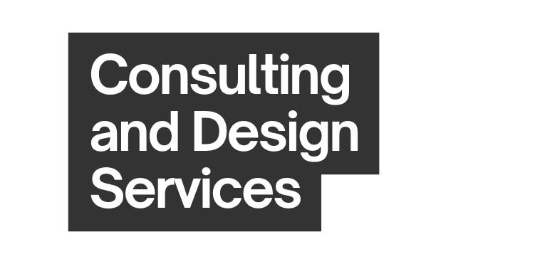 Consulting and Design Services